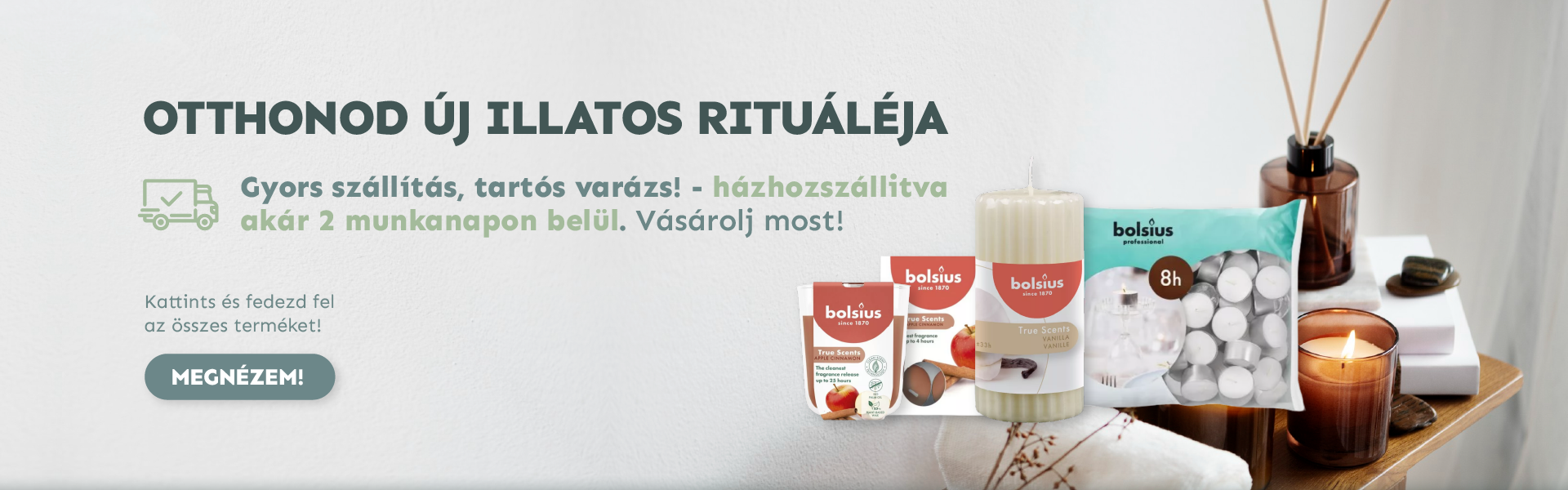 Prémium bolsius illatos termékek